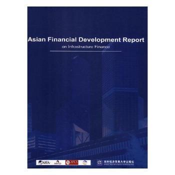 ޽ڰl(f)չ棺AOʩYƪ(Ӣ)Asian Financial Development Report on Infrastructure Finance